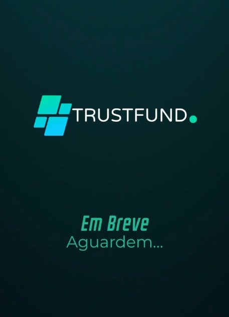 trustfund em breve